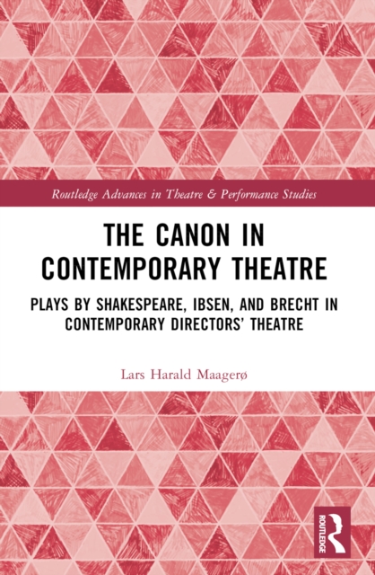The Canon in Contemporary Theatre