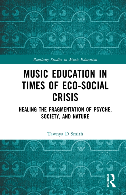Music Education in Times of Eco-Social Crisis