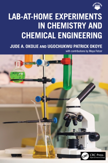 Lab-At-Home Experiments in Chemistry and Chemical Engineering
