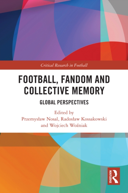 Football, Fandom and Collective Memory