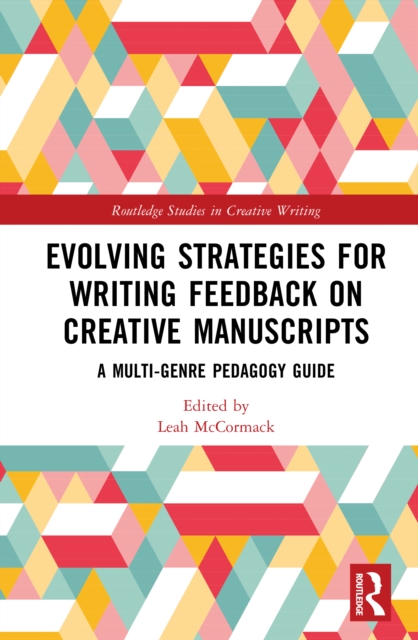 Evolving Strategies for Writing Feedback on Creative Manuscripts