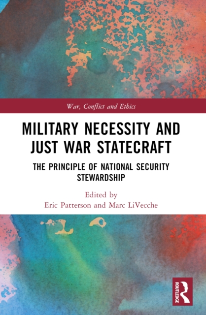 Military Necessity and Just War Statecraft