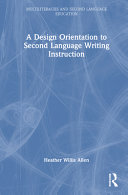 A Design Orientation to Second Language Writing Instruction