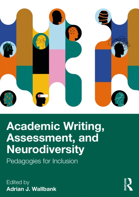 Academic Writing, Assessment, and Neurodiversity