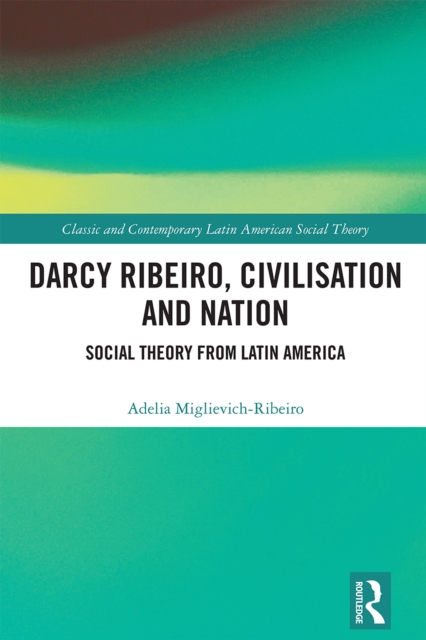 Darcy Ribeiro, Civilisation and Nation