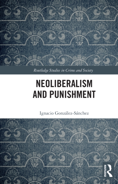 Neoliberalism and Punishment