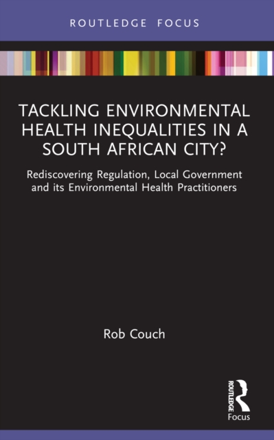 Tackling Environmental Health Inequalities in a South African City?