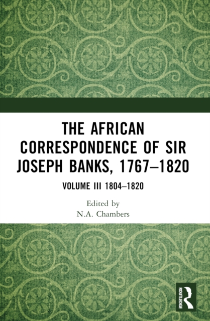 The African Correspondence of Sir Joseph Banks, 1767–1820