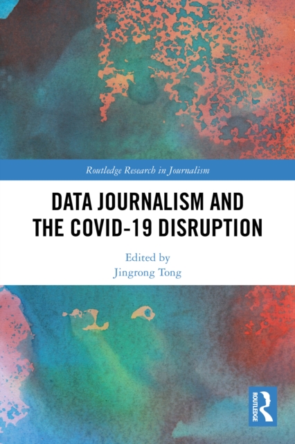 Data Journalism and the COVID-19 Disruption
