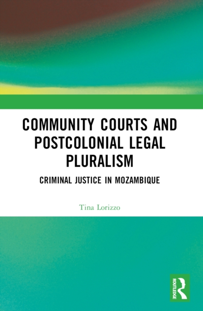 Community Courts and Postcolonial Legal Pluralism