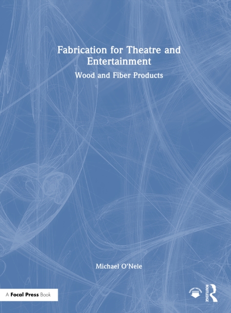 Fabrication for Theatre and Entertainment