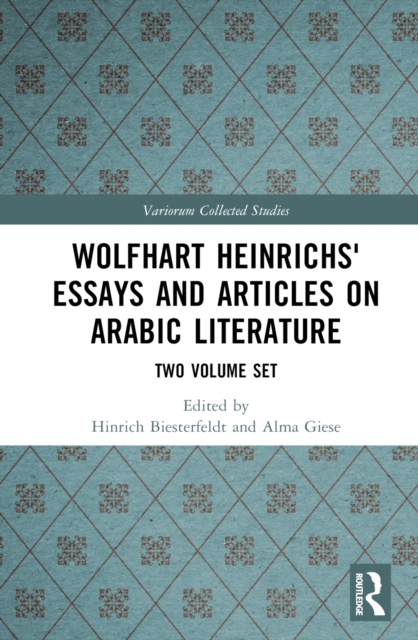 Wolfhart Heinrichs' Essays and Articles on Arabic Literature