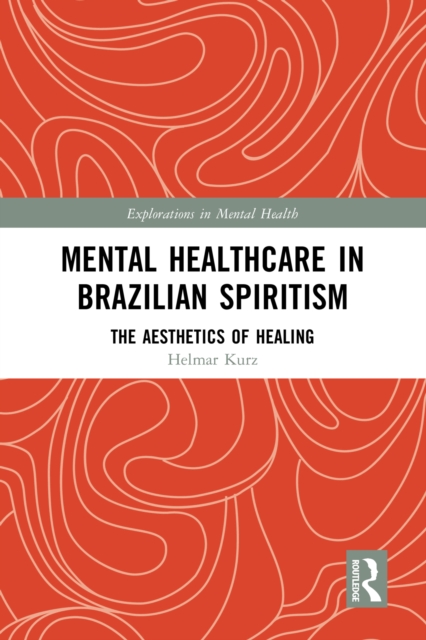 Mental Healthcare in Brazilian Spiritism
