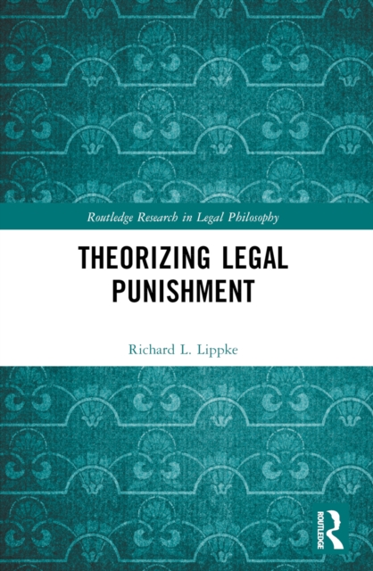 Theorizing Legal Punishment