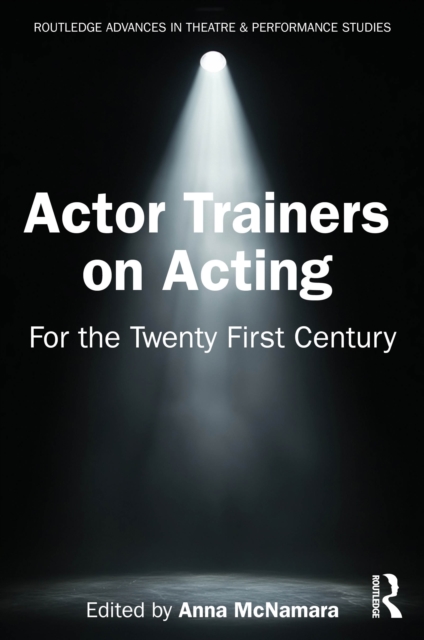 Actor Trainers on Acting