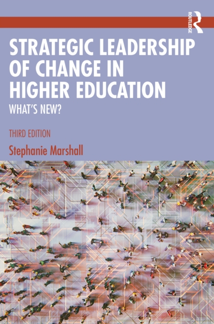Strategic Leadership of Change in Higher Education