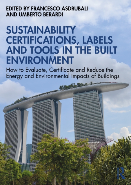 Sustainability Certifications, Labels and Tools in the Built Environment