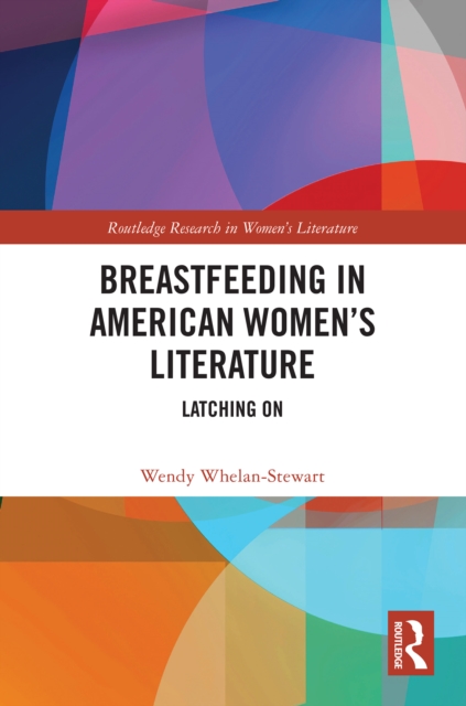 Breastfeeding in American Women’s Literature