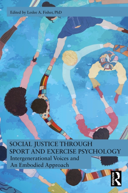 Social Justice through Sport and Exercise Psychology