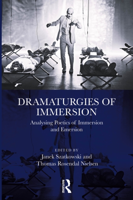 Dramaturgies of Immersion