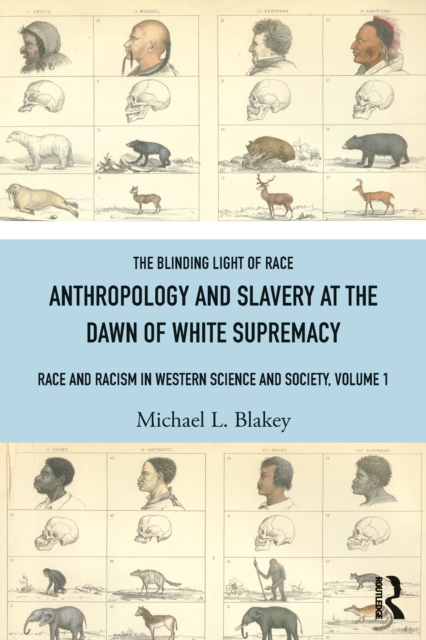 Anthropology and Slavery at the Dawn of White Supremacy