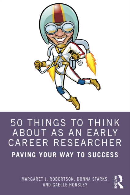 50 Things to Think About as an Early Career Researcher