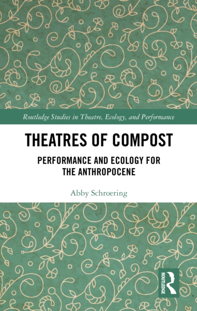 Theatres of Compost