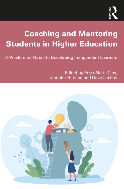 Coaching and Mentoring Students in Higher Education