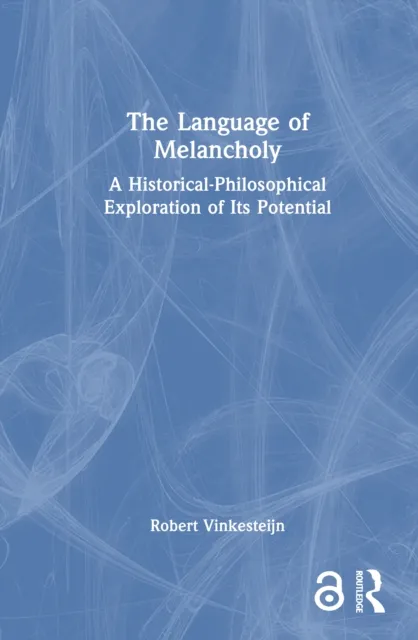The Language of Melancholy