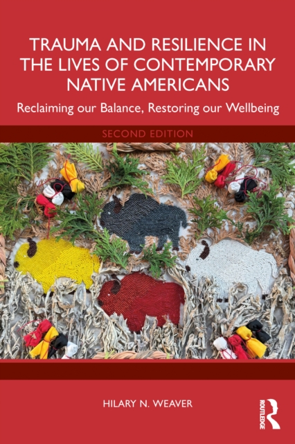 Trauma and Resilience in the Lives of Contemporary Native Americans