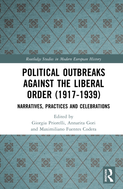 Political Outbreaks against the Liberal Order,1917-1940