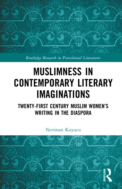 Muslimness in Contemporary Literary Imaginations