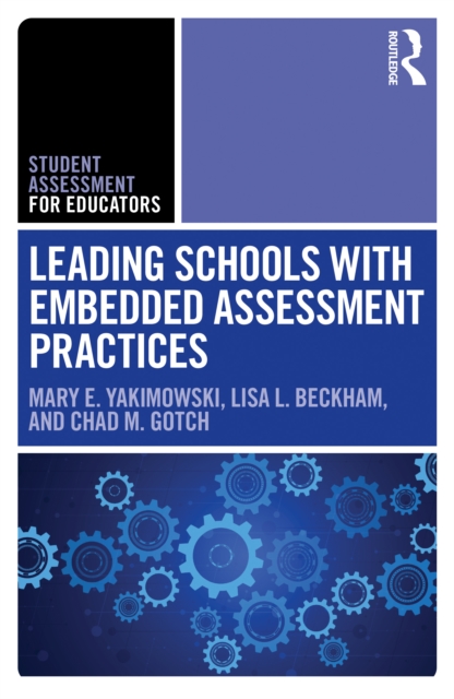 Leading Schools with Embedded Assessment Practices