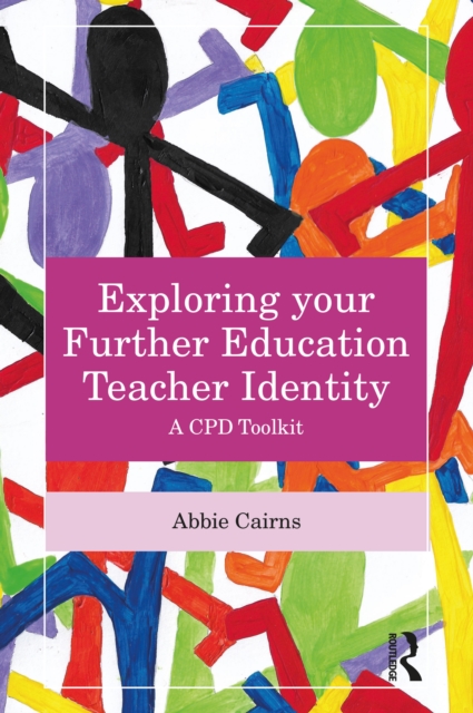Exploring your Further Education Teacher Identity