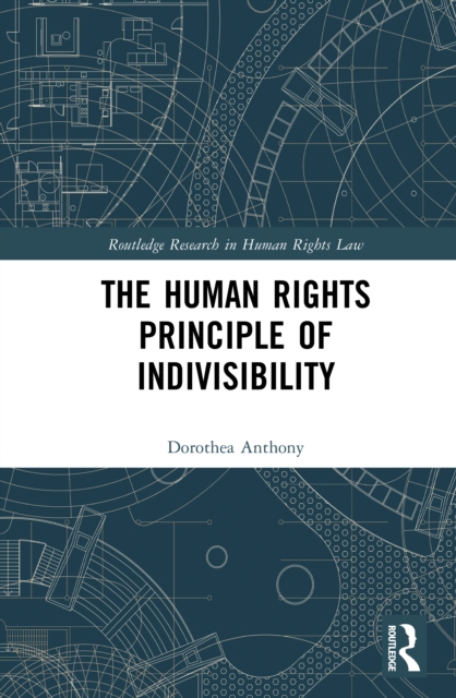 The Human Rights Principle of Indivisibility