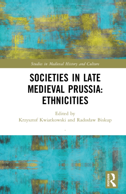 Societies in Late Medieval Prussia