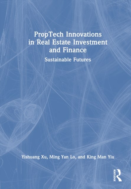 PropTech Innovations in Real Estate Investment and Finance