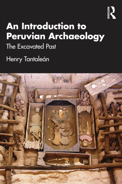 An Introduction to Peruvian Archaeology
