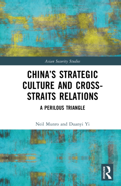 China’s Strategic Culture and Cross-Straits Relations