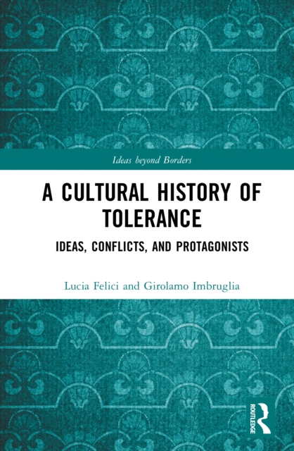 A Cultural History of Tolerance
