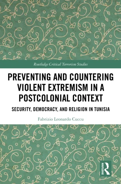 Preventing and Countering Violent Extremism in a Postcolonial Context