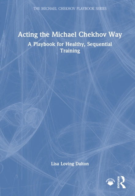 Acting the Michael Chekhov Way