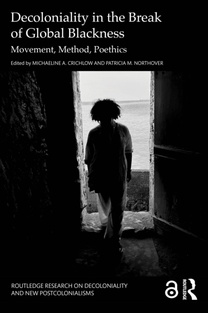 Decoloniality in the Break of Global Blackness