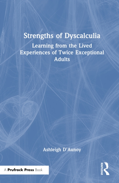 Strengths of Dyscalculia