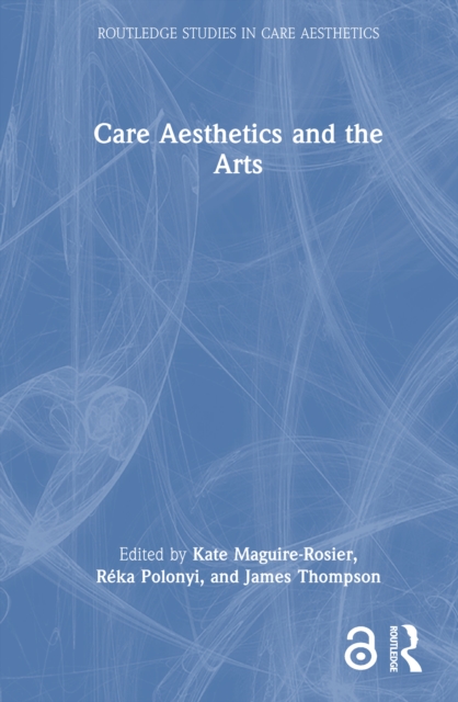 Care Aesthetics and the Arts