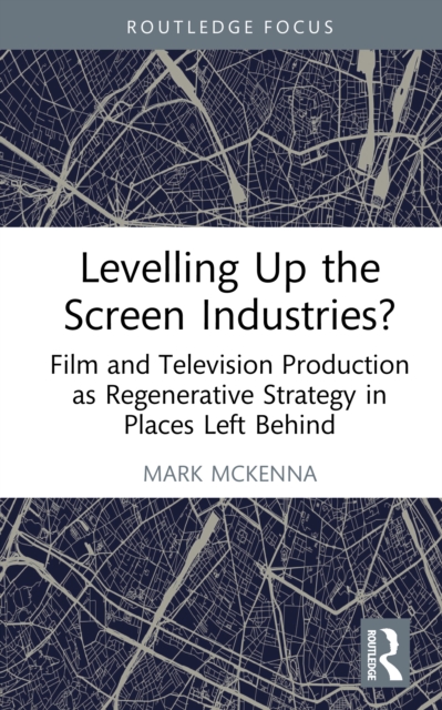 Levelling Up the Screen Industries?