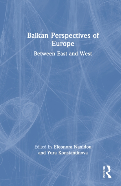 Balkan Perspectives of Europe