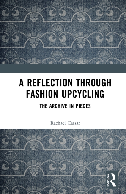 A Reflection Through Fashion Upcycling