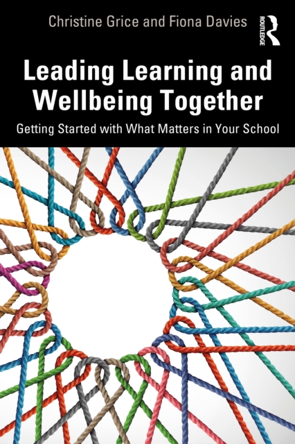 Leading Learning and Wellbeing Together