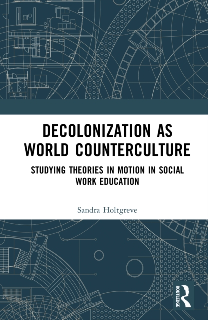 Decolonization as World Counterculture